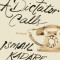 A Dictator Calls