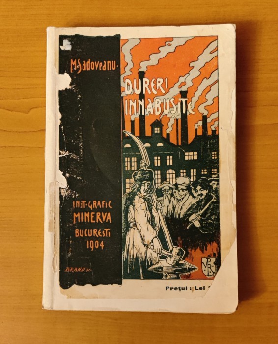 Mihail Sadoveanu - Dureri &icirc;nnăbușite (Ed. Minerva 1904) debutul scriitorului