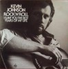 Vinil Kevin Johnson &ndash; Rock&#039;N&#039;Roll (I Gave You The Best Years Of My Life) (VG)
