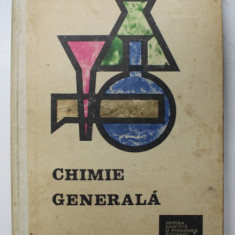 CHIMIE GENERALA PENTRU INSTITUTELE DE INVATAMANT SUPERIOR TEHNIC , 1967