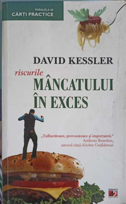 RISCURILE MANCATULUI IN EXCES-DAVID KESSLER-257881