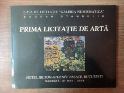 CASA DE LICITATIE &amp;quot;GALERIA NUMISMATICA&amp;quot; PRIMA LICITATIE DE ARTA , 2008 foto