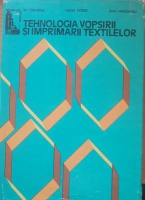 Tehnologia vopsirii si imprimarii textilelor - M. Grindea foto