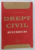 DREPT CIVIL , SUCCESIUNI de DAN CHIRICA , 1996