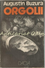 Orgolii - Augustin Buzura foto