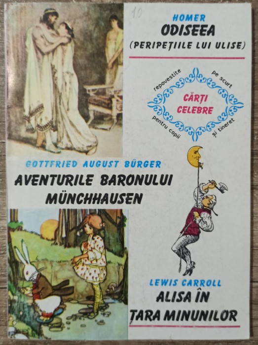 Odiseea, Aventurile Baronului Munchhausen, Alisa in Tara Minunilor// 1998