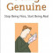 Being Genuine: Stop Being Nice, Start Being Real
