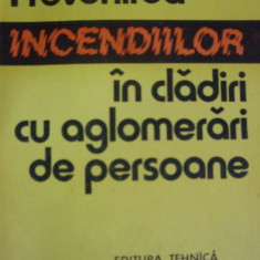 Prevenirea Incendiilor In Cladiri Cu Aglomerari De Persoane - Pompiliu Balulescu ,549177