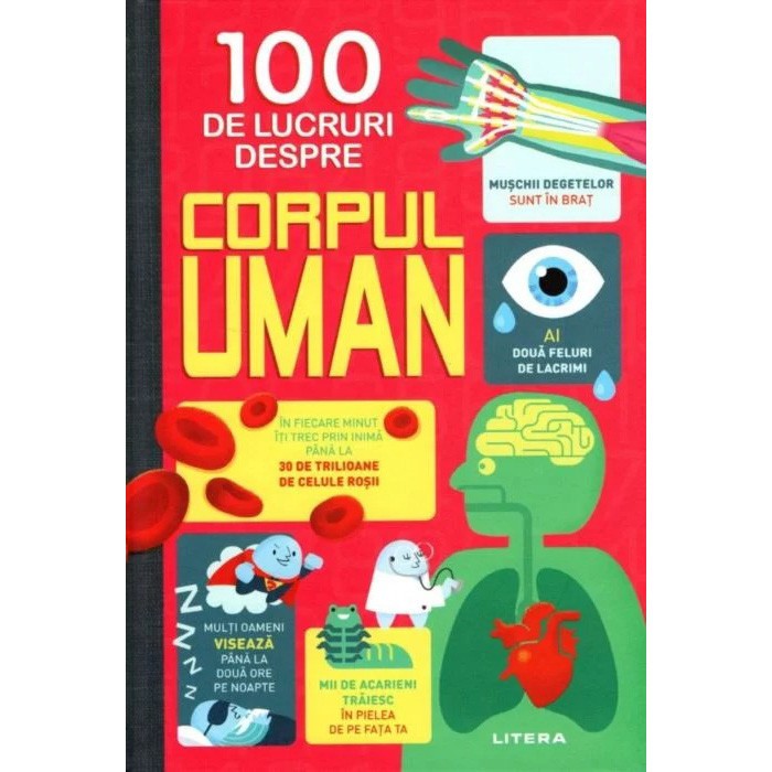100 DE LUCRURI DESPRE CORPUL UMAN. brosata