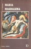Maria Magdalena - Emanuel Copacianu, Carte Religioasa Spiritualitate Editie 1993 Stare Buna