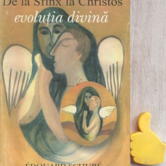 Evolutia divina De la Sfinx la Christos Edouard Schure