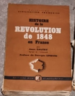 Jean Dautry - Histoire de la Revolution de 1848 en France foto