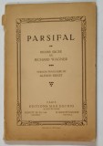 PARSIFAL , DRAME SACRE par RICHARD WAGNER , VERSION FRANCAISE par ALFRED ERNST .