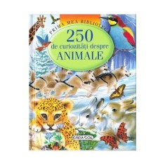 250 de curiozitati despre animale, editura Girasol foto