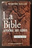 Werner Keller - La Bible arrachee aux sables