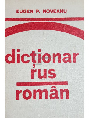 Eugen P. Noveanu - Dictionar rus-roman (editia 1981) foto