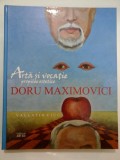 DORU MAXIMOVICI - Arta si vocatie propilee estetice - Album