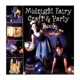 Midnight Fairy Craft &amp; Party Book