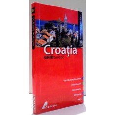CROATIA GHID TURISTIC de TONY KELLY , 2007