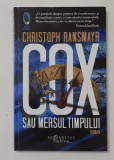 Christoph Ransmayr - COX Sau mersul Timpului (Raftul Denisei 2018) NECITITA