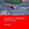 Big Wall Climbing: Elite Technique