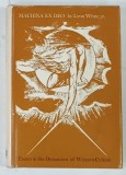 MACHINA EX DEO , ESSAYS IN THE DYNAMISM OF WESTERN CULTURE by LYNN WHITE , JR. , 1968