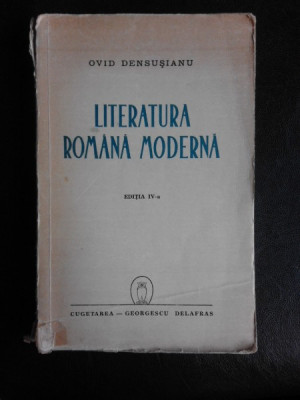 Literatura romana moderna - Ovid densusianu editia IV-a foto