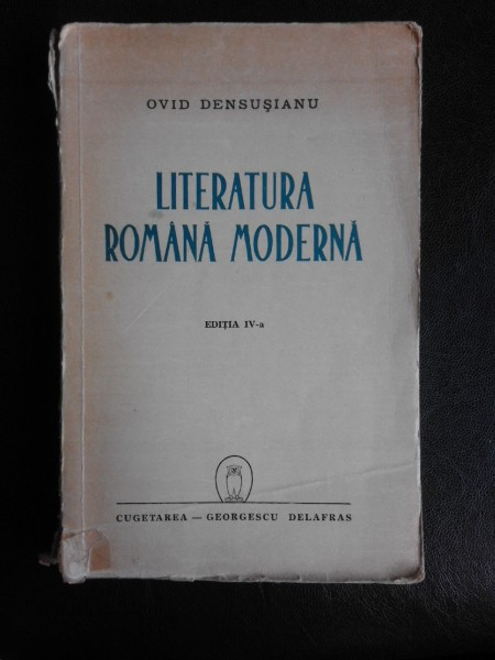 Literatura romana moderna - Ovid densusianu editia IV-a