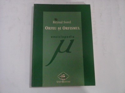 ORFEU SI ORFISMUL - REYNAL SOREL foto