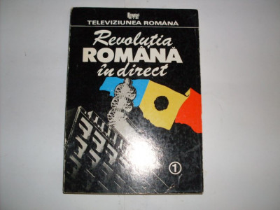 Revolutia Romana In Direct Vol.1 - Necunoscut ,552185 foto