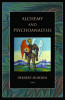 Alchemy &amp; Psychoanalysis alchimie alchimia psihanaliza Jung Freud simboluri RARA, 2016