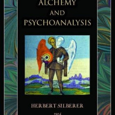 Alchemy & Psychoanalysis alchimie alchimia psihanaliza Jung Freud simboluri RARA