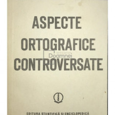 Dorin N. Urițescu - Aspecte ortografice controversate (editia 1986)