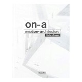 ON-A Emotion-Architecture : Works &amp; Projects