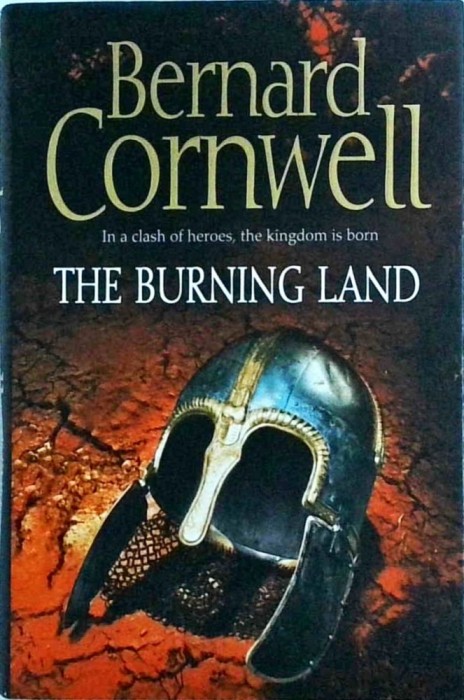 Bernard Cornwell - The Burning Land