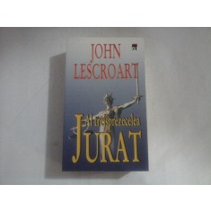AL TREISPREZECELEA JURAT (roman) - John LESCROART