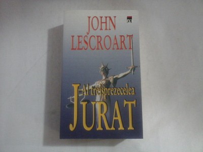 AL TREISPREZECELEA JURAT (roman) - John LESCROART foto