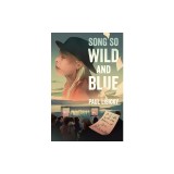 Song So Wild and Blue: A Life with the Music of Joni Mitchell