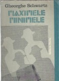 Maximele Minimele Gheorghe Schwartz Editura Dacia 1984 166 pagini literatura romana clasica