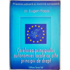 Corelarea principiului autonomiei locale cu alte principii de drept &ndash; Eugen Popa