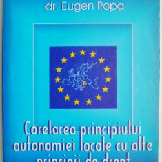 Corelarea principiului autonomiei locale cu alte principii de drept – Eugen Popa