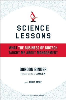 Science Lessons: What the Business of Biotech Taught Me about Management foto
