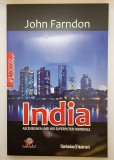 India - Ascensiunea unei noi superputeri mondiale, autor John Farndon
