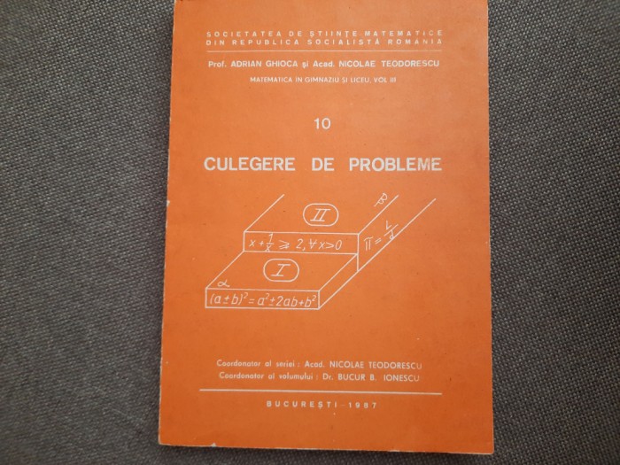 Adrian Ghioca, Nicolae Teodorescu - Culegere de probleme VOL 10