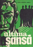 Tache Dumitru Marcu - Ultima sansa