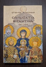 CIVILIZATIA BIZANTINA 330-1453 - STEVEN RUNCIMAN