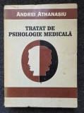TRATAT DE PSIHOLOGIE MEDICALA - Andrei Athanasiu