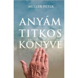 Any&aacute;m titkos k&ouml;nyve - M&uuml;ller P&eacute;ter