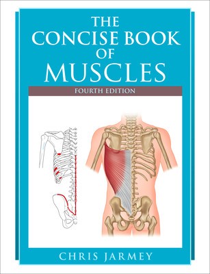The Concise Book of Muscles, Fourth Edition foto