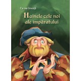 Hainele cele noi ale imparatului. Seria Ce ne invata/***